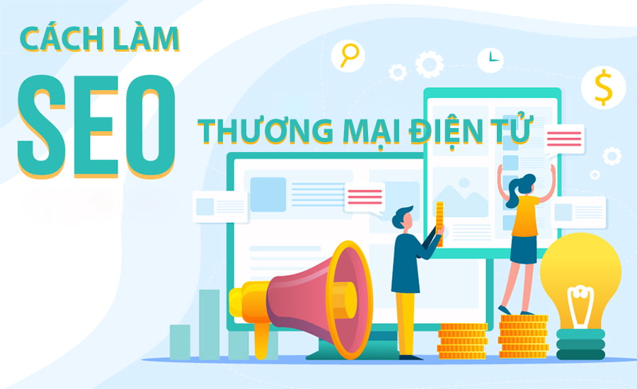 Cách làm SEO thương mại điện tử