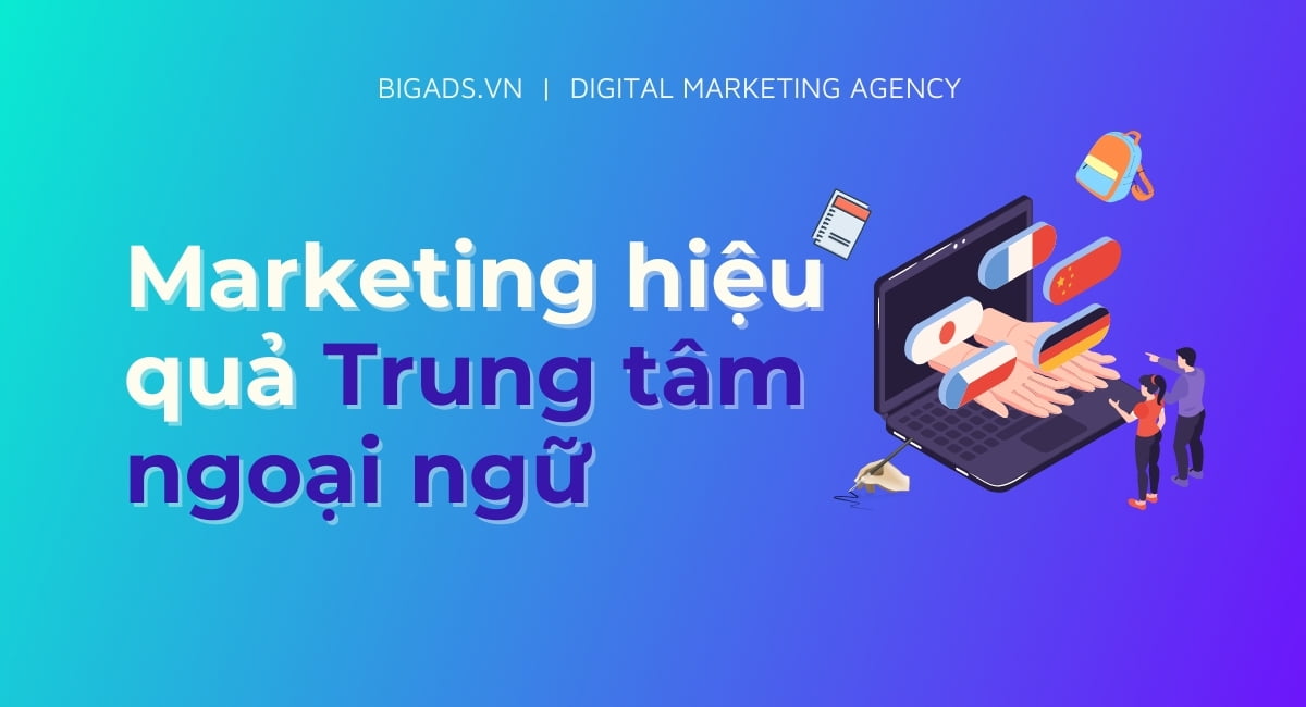 Kế hoạch marketing trung tâm ngoại ngữ trên Facebook