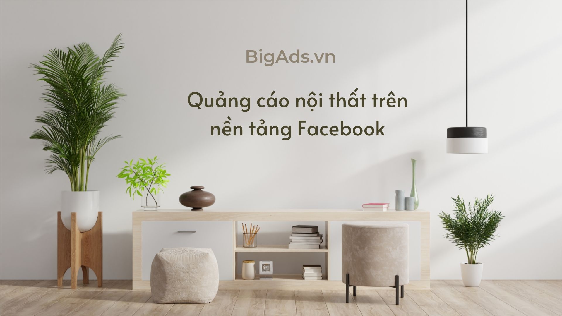 Quảng cáo nội thất trên nền tảng Facebook